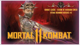 MK11 Highborn Kitana Ranked Matches - Kombat League - Season of Naknadan Greed #3