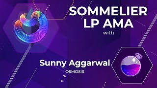 Sommelier Liquidity Ama With Sunny From Osmosis