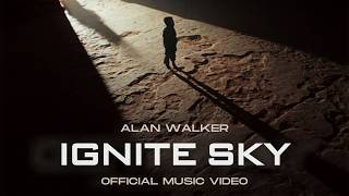 Alan Walker x AVA - Ignite Sky (Official Music Video)