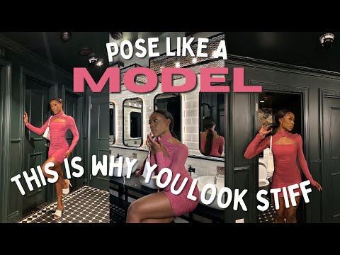 How to POSE LIKE A MODEL and NOT LOOK AWKWARD PT 1