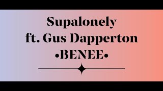 Supalonely ft. Gus Dapperton - BENEE