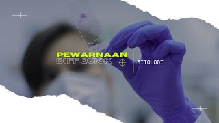 Pewarnaan Diff Quick pada sediaan sitologi|Patologi Anatomi|Sitologi