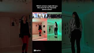 Which camera angle do you prefer more for my mirrored dance covers? 📸💥 #shorts #fyp #foryoupage