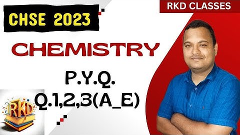 CHEMISTRY PYQ 2023 CHSE ODISHA || 2023 12th chemistry Questions ||