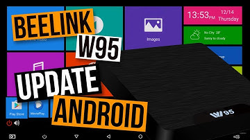 BEELINK W95 Firmware Update: Status Bar Android OTA System Update Tutorial