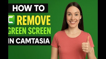 How to Remove Green Screen in Camtasia | Step-by-Step Tutorial for Beginners (2025)