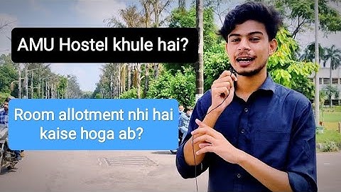 AMU hostel khule hai? Room Allotment process me hoti hai problem | Jaaniye sacchai