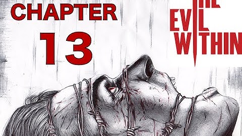 The Evil Within - Chapter 13 - Casualties Walkthrough