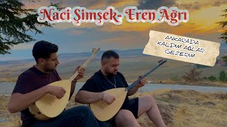 Naci Şimşek-Eren Ağrı ANKARADA KALDIM AĞLAR GEZERİM(Acoustic Live Video)
