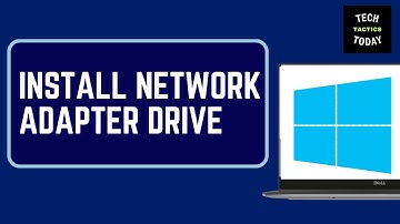 Step by Step Installing Network Adapter Driver on Windows 11
