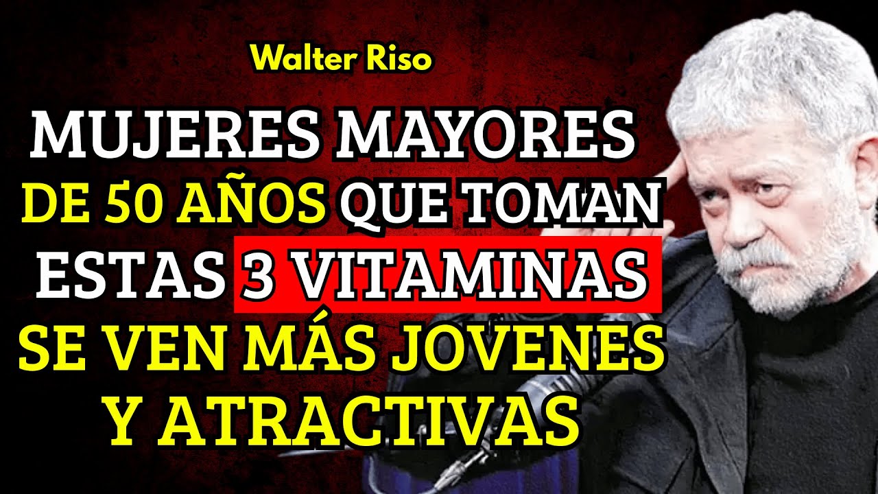 Estas 3 vitaminas secretas hacen que las mujeres mayores parezcan más jóvenes - Walter Riso