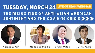 The Rising Tide of Anti-Asian American Sentiment and the COVID-19 Crisis