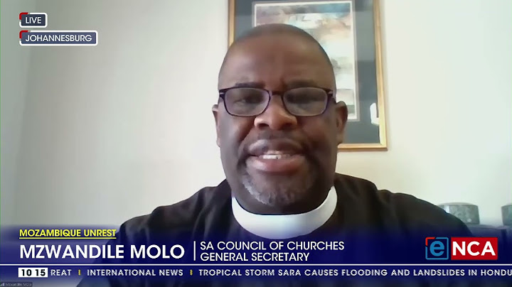 Mozambique Unrest | SACC calls for reconciliation in Mozambique
