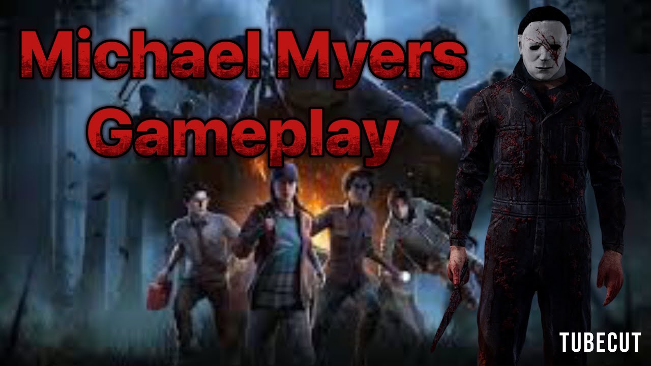 Michael Myers Gameplay in Dead by Daylight - YouTube