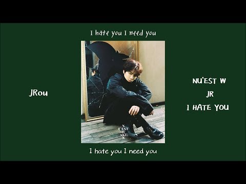 【韓繁中字】NU'EST W - I HATE YOU(JR SOLO)