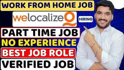 Welocalize Work From Home Jobs 2025 | Part Time Jobs | Online Jobs At Home | Verified WFH Remote Job