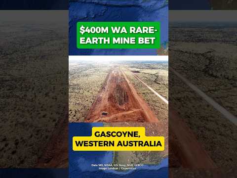WHY SPEND $400M ON A WA RARE-EARTH MINE?
