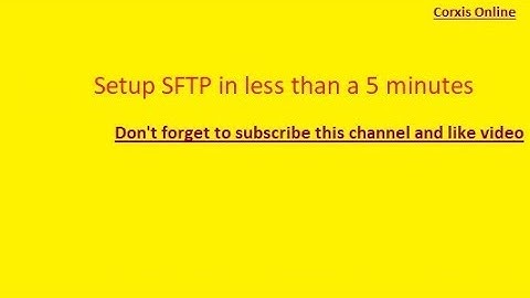 Azure Setup SFTP in less than a 5 minutes