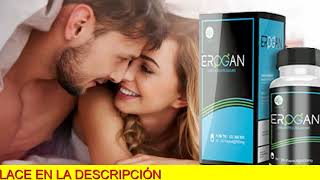 Que Es Erogan Y Que Contraindicaciones Tiene