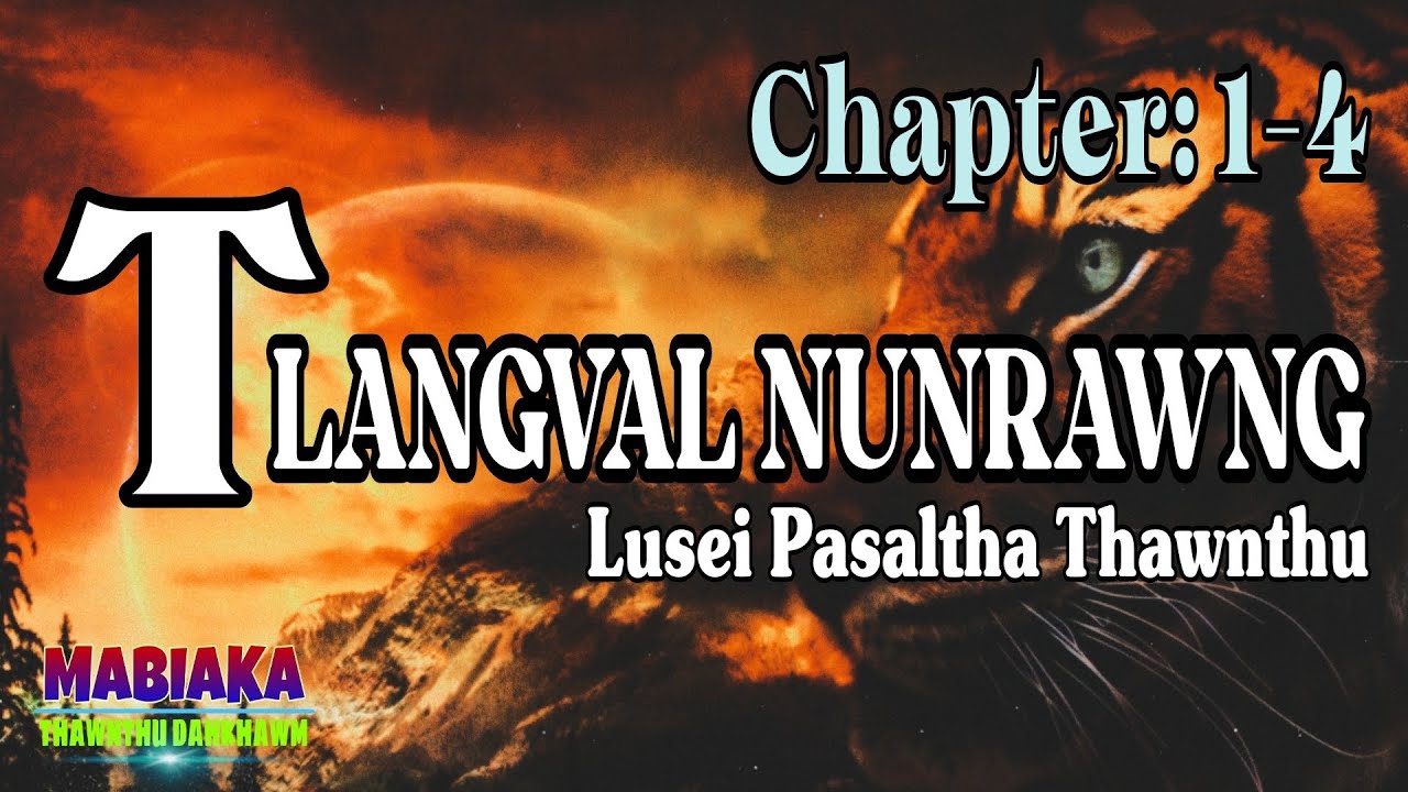 TLANGVAL NUNRAWNG: 1-4