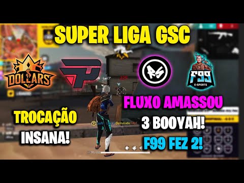 GSC - FLUXO LÍDER! 3 BOOYAH! LOS GRANDES VS PAIN! F99 2 BOOYAH! FINAL VAI PEGAR FOGO! CLIPS FF