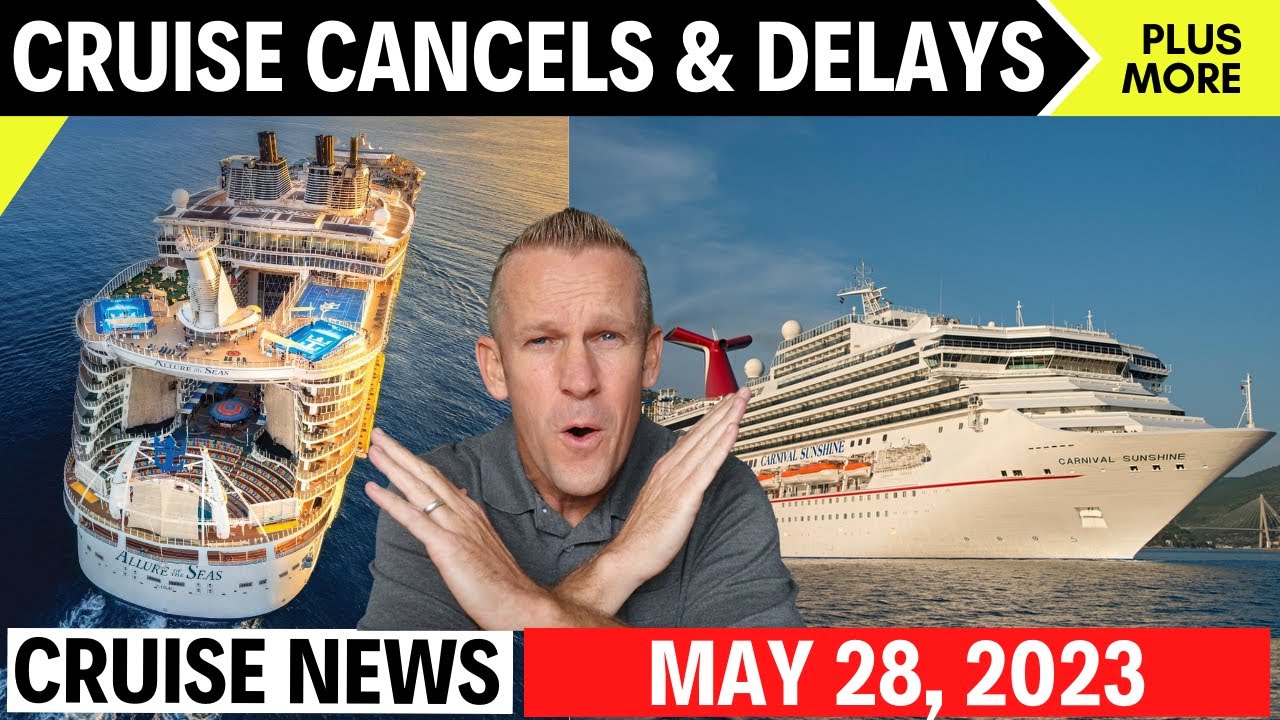 Cruise News Updates for May 28