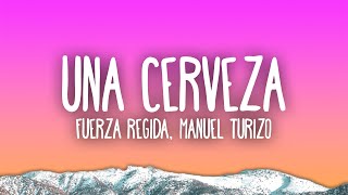 Fuerza Regida, Manuel Turizo - UNA CERVEZA