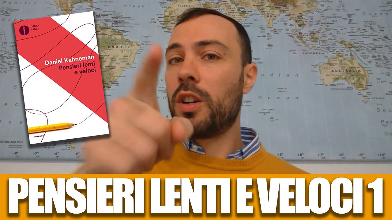 Pensieri lenti e veloci di Daniel Kahneman in italiano - Riassunto