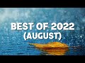 Best of 2022 (August)