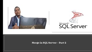 Merge in SQL Server - Part 2||Merge|| SQLSERVER||SQLISEASY #sqlserver #merge #sql
