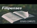 FILIPENSES - ESTUDO BÍBLICO COMPLETO #47