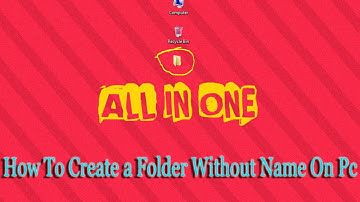 How To Create a Folder Without Name On Pc (Bangla Tutorial)