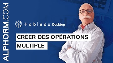Comment créer des opérations multiples sous Tableau Desktop - Vidéo Tuto