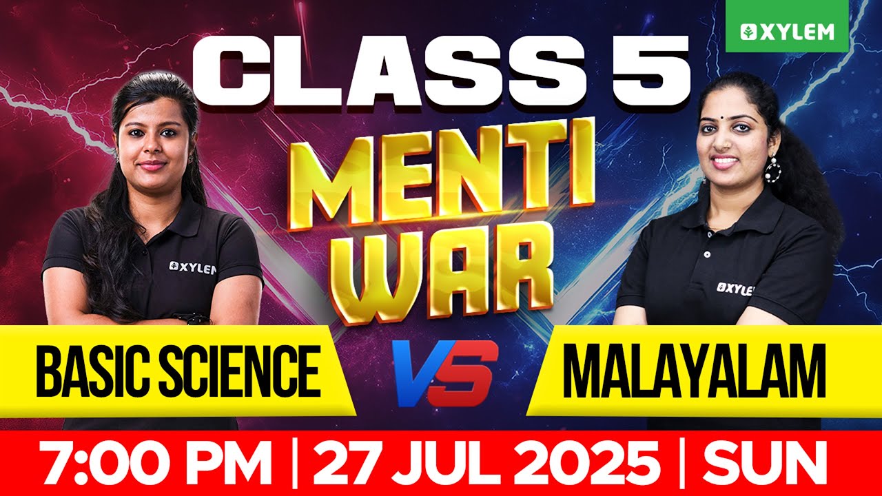Class 5 Mentiwar | Basic Science & Malayalam | Xylem Class 5