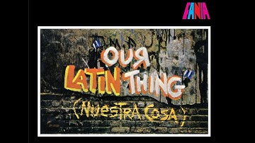 Fania All Stars - Our Latin Thing (Nuestra Cosa) 50th Anniversary Tribute