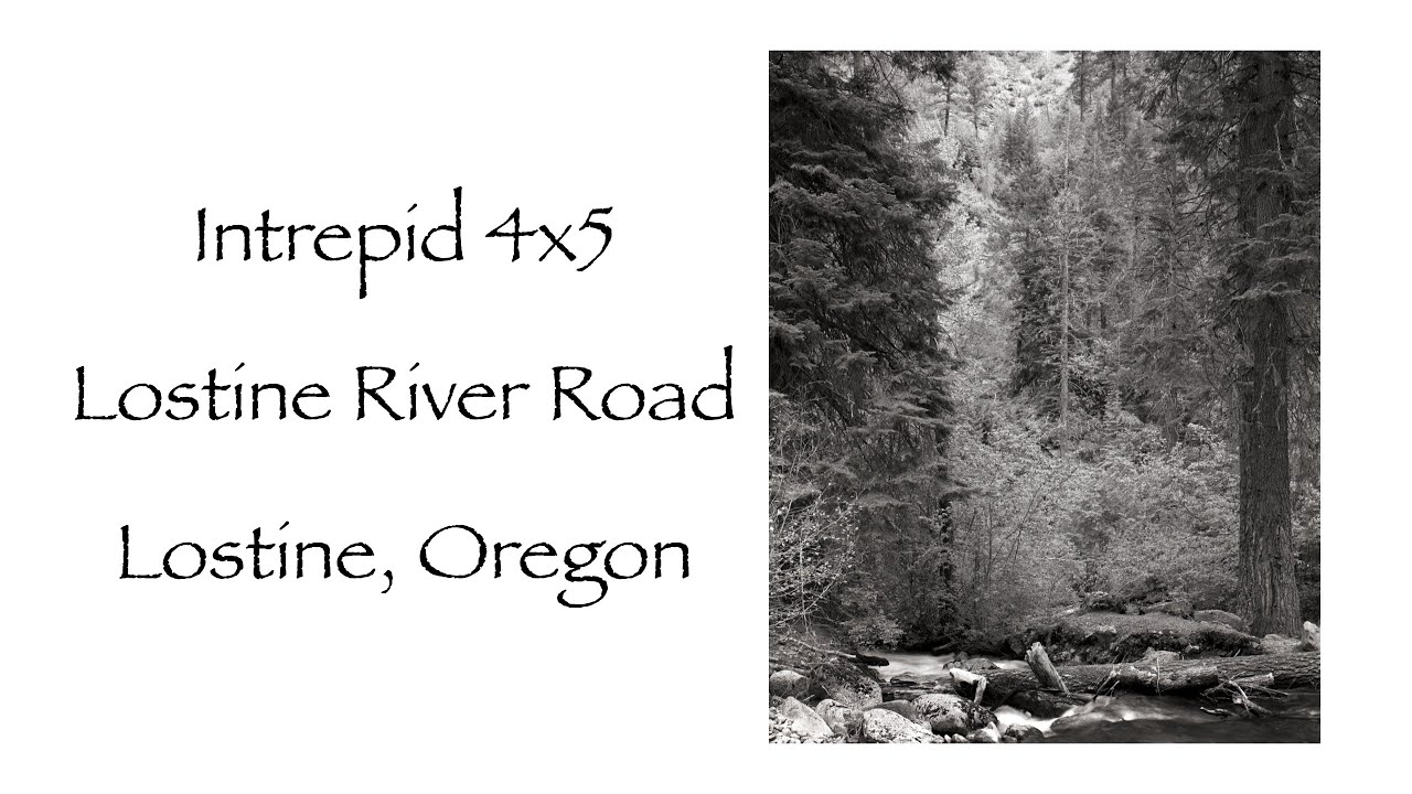 Intrepid 4x5, Lostine River Road, Lostine, Oregon YouTube