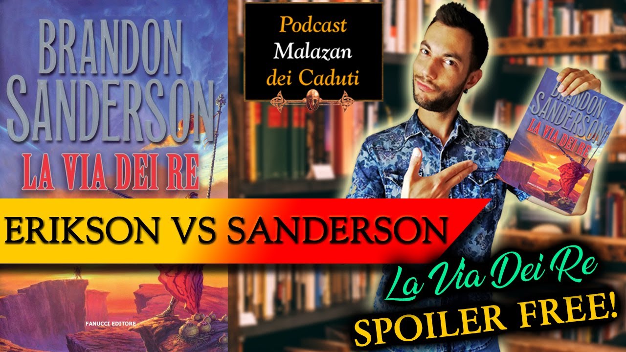 Erikson VS Sanderson - The Way of Kings 