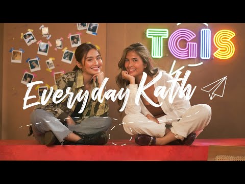TGIS with Sofia Andres | Everyday Kath