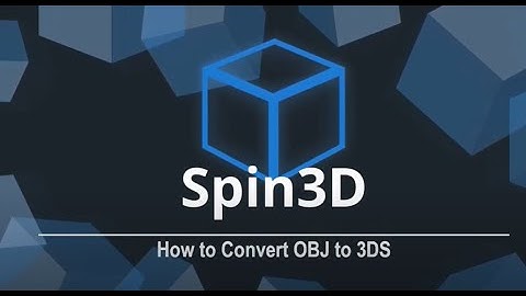 How to Convert OBJ to 3DS | Spin 3D Mesh Converter Tutorial