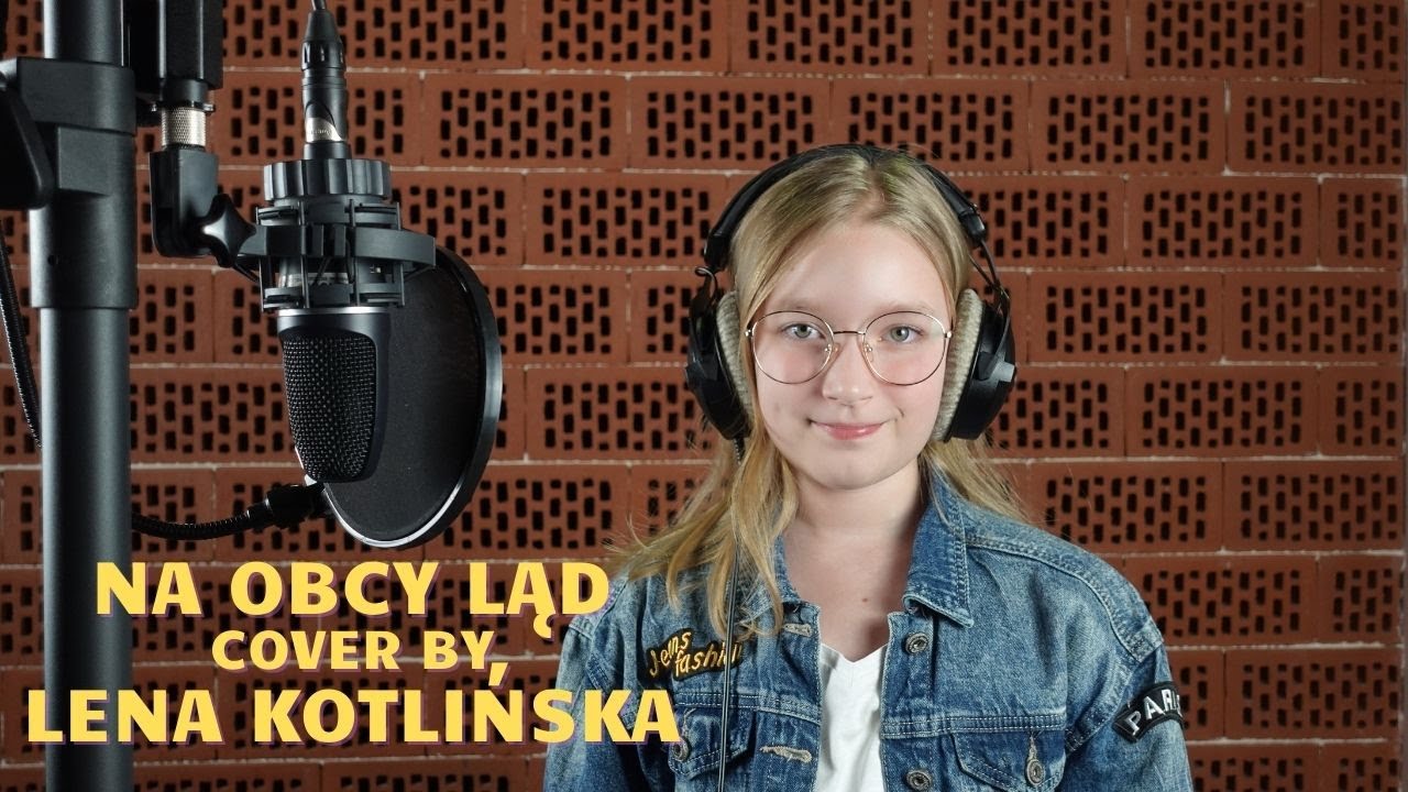 Ewelina Lisowska - Na obcy ląd cover by Lena Kotlińska - YouTube