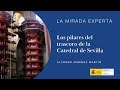 La Mirada Experta. Alfonso Jiménez Martín. PILARES CATEDRAL DE SEVILLA