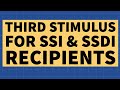 Update on Third Stimulus Check for SSI & SSDI Beneficiaries
