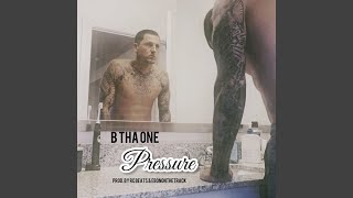 Pressure - B Tha One