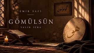 Gömülsün Akustik Emir Safî
