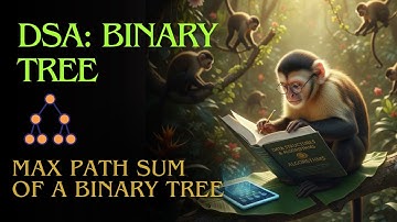 Max Path Sum of Binary Tree | DSA | Problem Solving | Leetcode