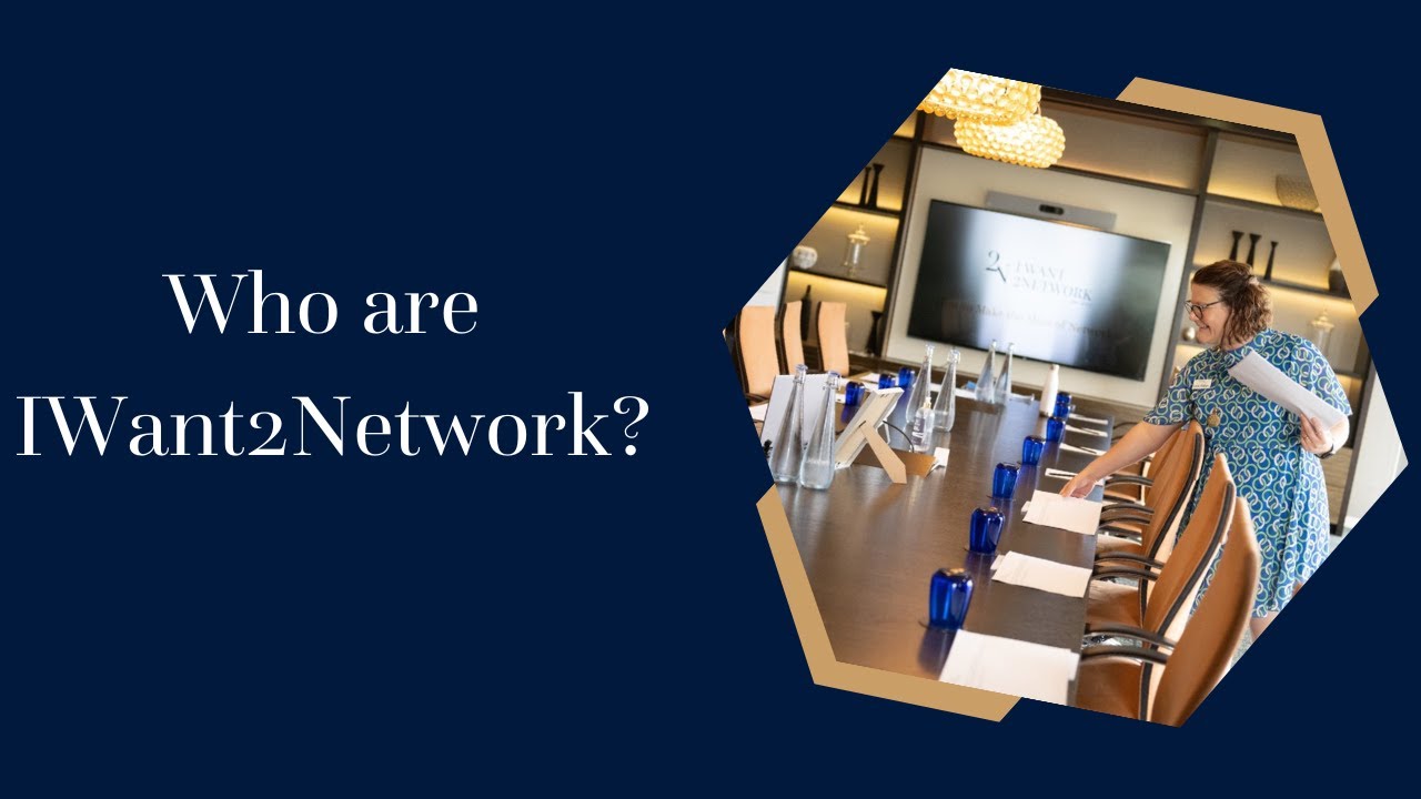 Who are IWant2Network - Networking events for business owners ...