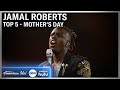 Jamal Roberts Honors Legacy and Love with “A Change Is Gonna Come” | Mother's Day on American Idol