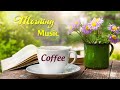 Morning Relaxing Music - Coffee Music and Sunshine - Positive Piano Music For Stress Relief & Study