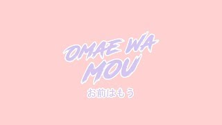 Download Lagu Omae Wa Mou (Remix by Sedkiss) MP3 Download Lagu Omae Wa Mou (Remix by Sedkiss) MP3