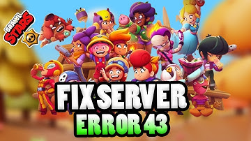 How To Fix Brawl Stars Server Error 43 (Best Method)